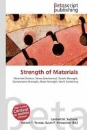 Strength of Materials di Lambert M. Surhone, Miriam T. Timpledon, Susan F. Marseken edito da Betascript Publishers