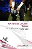 1962 Dallas Cowboys Season edito da Cred Press
