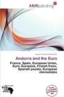 Andorra And The Euro edito da Anim Publishing