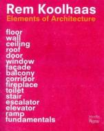 Elements Of Architecture di Rem Koolhaas edito da Marsilio