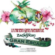 Zack y Kiki el gran escape di Nikki Buxton edito da Belize Bird Rescue