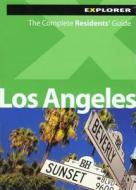 Los Angeles Residents' Guide di Explorer Publishing edito da Explorer Publishing