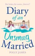 Diary Of An Unsmug Married di Polly James edito da Harpercollins Publishers