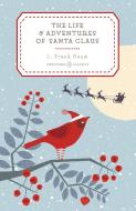 The Life and Adventures of Santa Claus di L. Frank Baum edito da Penguin Books Ltd