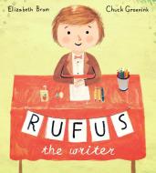 Rufus The Writer di Elizabeth Bram edito da Random House USA Inc
