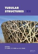 Tubular Structures XII di Z. Y. Shen edito da CRC Press