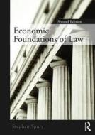 Economic Foundations Of Law Second Edition di Stephen Spurr edito da Taylor & Francis Ltd