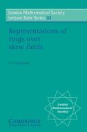 Representations of Rings Over Skew Fields di A. H. Schofield edito da Cambridge University Press