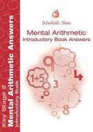 Mental Arithmetic Introductory Book Answers di Lynn Spavin edito da Schofield & Sims Ltd