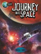 Planet Earth: Journey into Space di Michael Bright edito da Hachette Children's Group