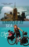 Saddled At Sea di Josie Dew edito da Little, Brown Book Group