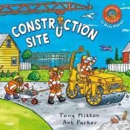 Amazing Machines in Busy Places: Construction Site di Tony Mitton edito da KINGFISHER