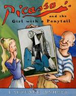 Picasso and the Girl with a Ponytail di Laurence Anholt edito da BES PUB
