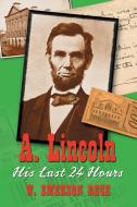 Reck, W:  A Lincoln di W. Emerson Reck edito da McFarland