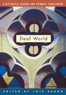 Deaf World di Lois Bragg, Andrew Ross edito da NYU Press