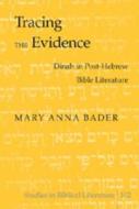 Tracing the Evidence di Mary Anna Bader edito da Lang, Peter