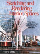 Sketching And Rendering Of Interior Spaces di Ivo Drpic edito da Watson-guptill Publications