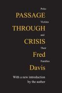 Passage Through Crisis di Fred Davis edito da Taylor & Francis Inc