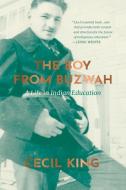 The Boy From Buzwah di Cecil King edito da University Of Regina Press