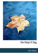 The Peep O' Day di John Banim edito da Bibliolife