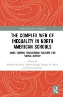 The Complex Web of Inequality in North American Schools edito da Taylor & Francis Ltd