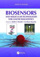 Biosensors and Molecular Technologies for Cancer Diagnostics edito da Taylor & Francis Ltd