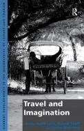 Travel and Imagination di Garth Lean, Russell Staiff edito da Taylor & Francis Ltd