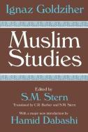 Muslim Studies di George McCue, Ignaz Goldziher edito da Taylor & Francis Ltd