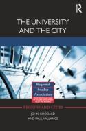 The University and the City di John Goddard, Paul Vallance edito da TAYLOR & FRANCIS