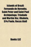 Islands Of Brazil: Fernando De Noronha, di Books Llc edito da Books LLC, Wiki Series