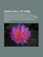 Radio Hall Of Fame: Ronald Reagan, Gugli di L. Hde Wikipedia edito da Books LLC, Wiki Series