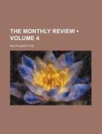 The Monthly Review (volume 4) di Ralph Griffiths edito da General Books Llc