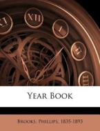 Year Book di Phillips Brooks edito da Nabu Press