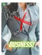 Women in Business- The Path to Becoming a Successful Businesswoman di Chianne Franklin edito da Lulu.com