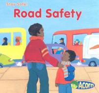 Road Safety di Sue Barraclough edito da Heinemann Educational Books