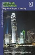 Cities and Fascination di Wolf-Dietrich Sahr edito da Taylor & Francis Ltd