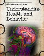 Understanding Health and Behavior di Ann Fullick edito da Heinemann Library