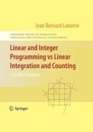 Linear and Integer Programming vs Linear Integration and Counting di Jean-Bernard Lasserre edito da Springer New York