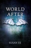 World After di Susan Ee edito da Hodder & Stoughton