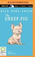 The Sheep-Pig di Dick King-Smith edito da Bolinda Audio