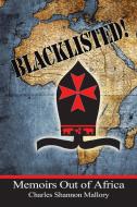 BLACKLISTED! di Charles Shannon Mallory edito da Balboa Press