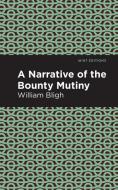 The Bounty Mutiny di William Bligh edito da MINT ED