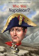Who Was Napoleon? di Jim Gigliotti, Who Hq edito da PENGUIN WORKSHOP