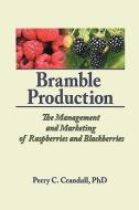 Bramble Production di Perry C. Crandall edito da Taylor & Francis Ltd