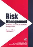 Risk Management: Survival Tools for Law Firms [With CDROM] di Anthony E. Davis, Peter R. Jarvis edito da ABA Section of Law Practice Management