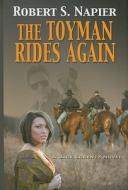 The Toyman Rides Again di Robert S. Napier edito da Five Star (ME)