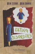 Eating Disorders di Katie Marsico edito da Cavendish Square Publishing