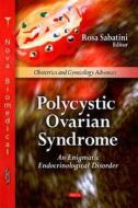 Polycystic Ovarian Syndrome edito da Nova Science Publishers Inc