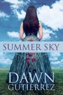 Summer Sky di Dawn Gutierrez edito da Tate Publishing Company