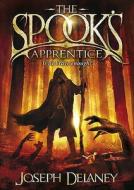 The Spook\'s Apprentice di Joseph Delaney edito da Random House Children\'s Publishers Uk
